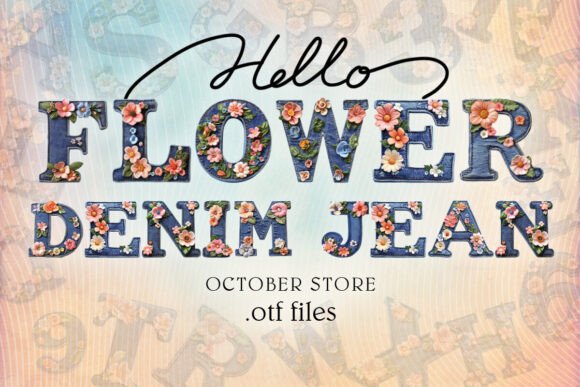 The Allure of Flower Denim Jean: A Fusion of Fashion and Typography